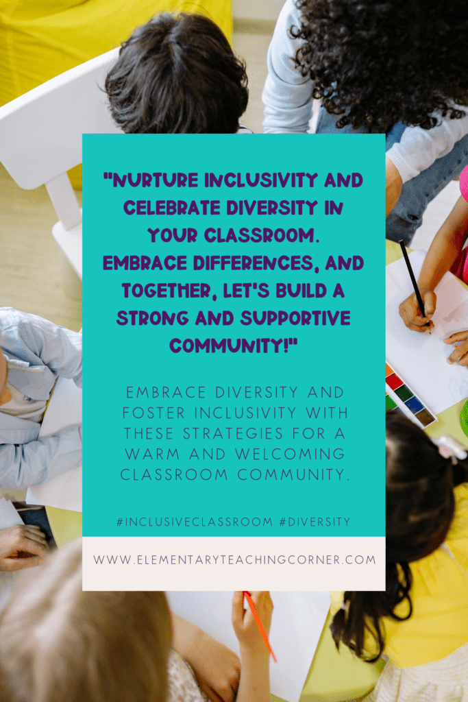 Image displaying a quote about nurturing inclusivity and celebrating diversity in the classroom community.